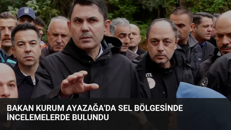 Bakan Kurum Ayazağa’da Sel Bölgesinde İncelemelerde Bulundu
