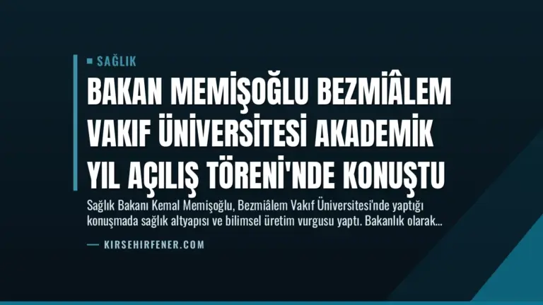 Bakan Memişoğlu Bezmiâlem Vakıf Üniversitesi Akademik Yıl Açılış Töreni’nde Konuştu