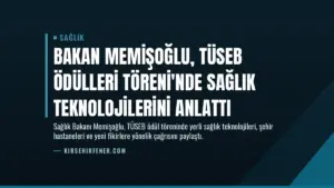 Bakan Memişoğlu, TÜSEB Ödülleri Töreni'nde Sağlık Teknolojilerini Anlattı