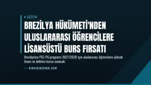 Brezilya Hükümeti'nden Uluslararası Öğrencilere Lisansüstü Burs Fırsatı