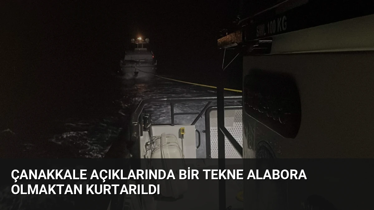 Çanakkale Açıklarında Bir Tekne Alabora Olmaktan Kurtarıldı