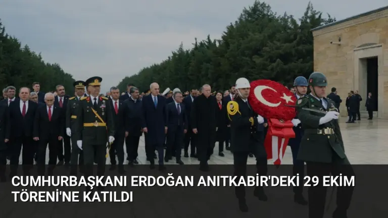 Cumhurbaşkanı Erdoğan Anıtkabir'deki 29 Ekim Töreni'ne Katıldı