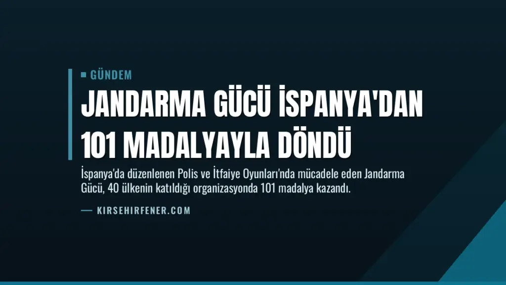 Jandarma Gücü İspanya'dan 101 Madalyayla Döndü