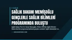 Sağlık Bakanı Memişoğlu Gençlerle Sağlık Bilimleri Programında Buluştu