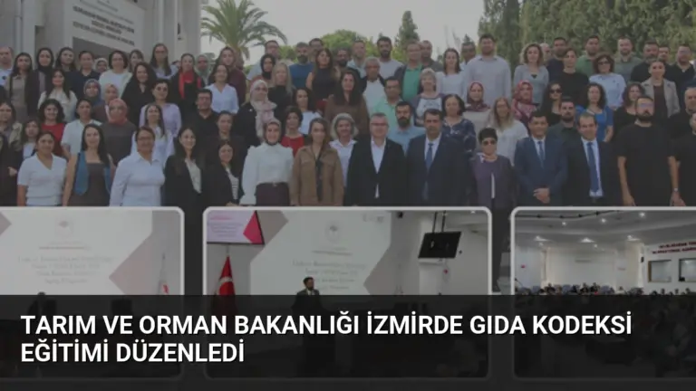 Tarım ve Orman Bakanlığı İzmirde Gıda Kodeksi Eğitimi Düzenledi