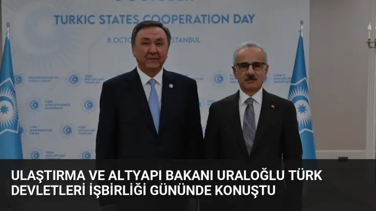 Ulaştırma ve Altyapı Bakanı Uraloğlu Türk Devletleri İşbirliği Gününde konuştu
